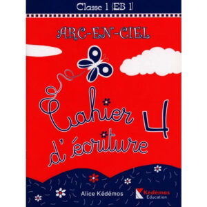 MP ARC EN CIEL-CAHIER D ECRITURE 4 CP/EB1