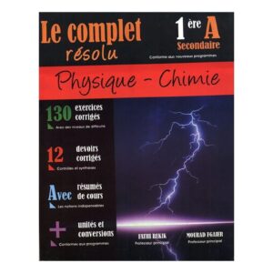 le complet resolu physique chimie ere annee parascolaires